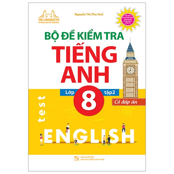 The Langmaster - Bộ Đề Kiểm Tra Tiếng Anh Lớp 8 Tập 2 (Có Đáp Án)