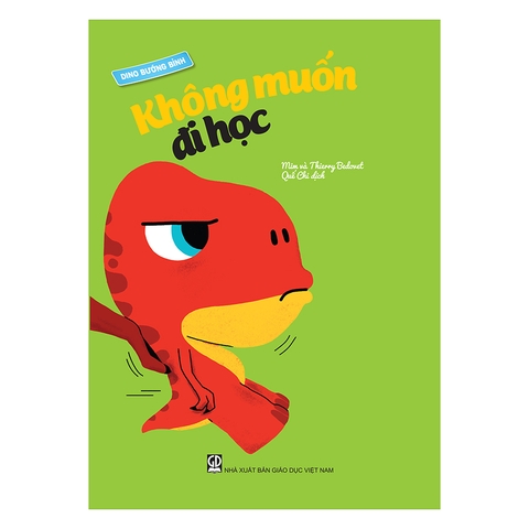 Dino Bướng Bỉnh - Không Muốn Đi Học