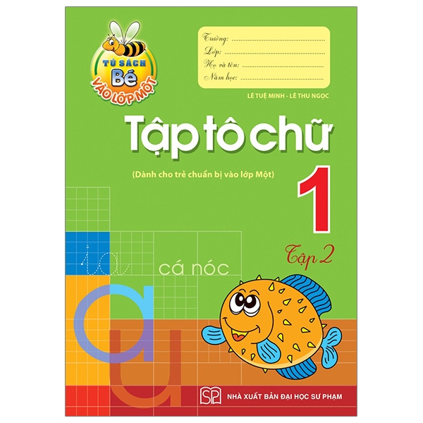 Tủ Sách Bé Vào Lớp 1 - Tập Tô Chữ 1 - Tập 2