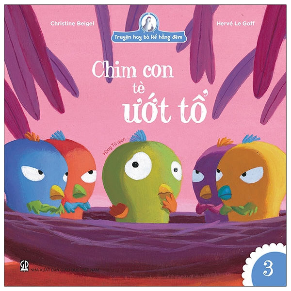 Truyện hay bà kể hằng đêm: Chim con tè ướt tổ