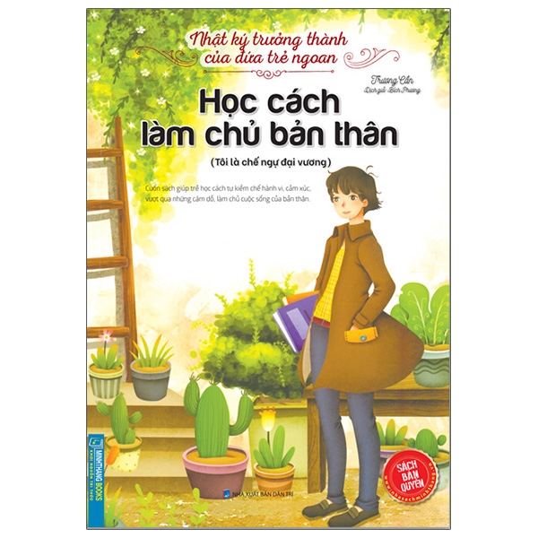 Nhật Ký Trưởng Thành Của Đứa Trẻ Ngoan - Học Cách Làm Chủ Bản Thân