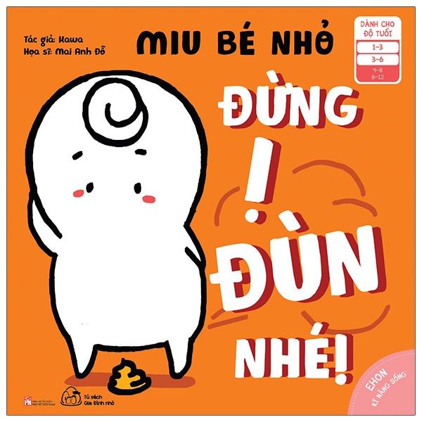 Ehon - Kĩ Năng Sống - Miu Bé Nhỏ - Đừng Ị Đùn Nhé