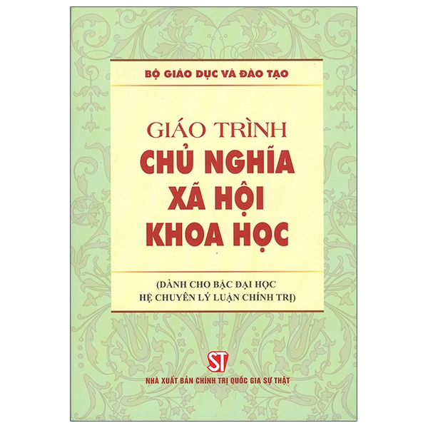 Giáo Trình Chủ Nghĩa Xã Hội Khoa Học - Dành Cho bậc ĐH Hệ Chuyên Lý Luận Chính Trị