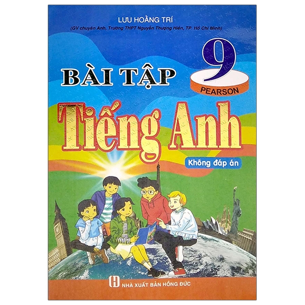 Bài Tập Tiếng Anh Lớp 9 Không Đáp Án
