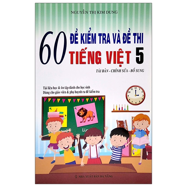 60 Đề Kiểm Tra Và Đề Thi Tiếng Việt Lớp 5