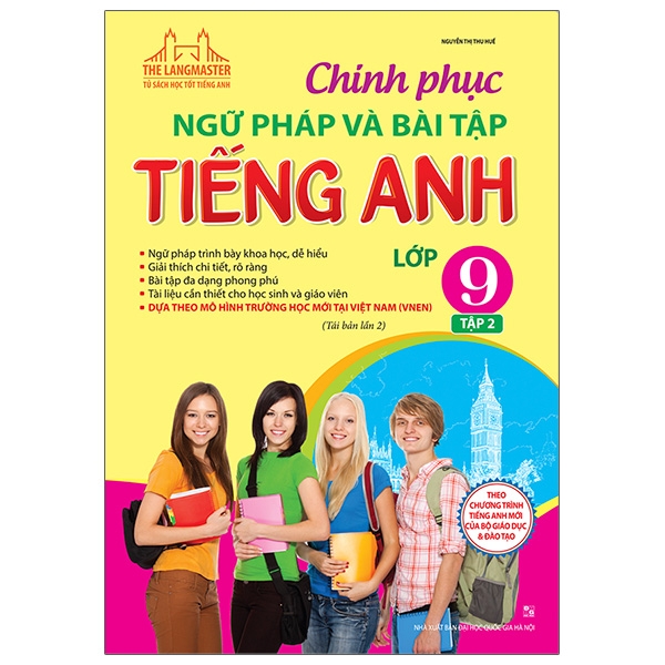 The Langmaster - Chinh Phục Ngữ Pháp Và Bài Tập Tiếng Anh Lớp 9 Tập 2