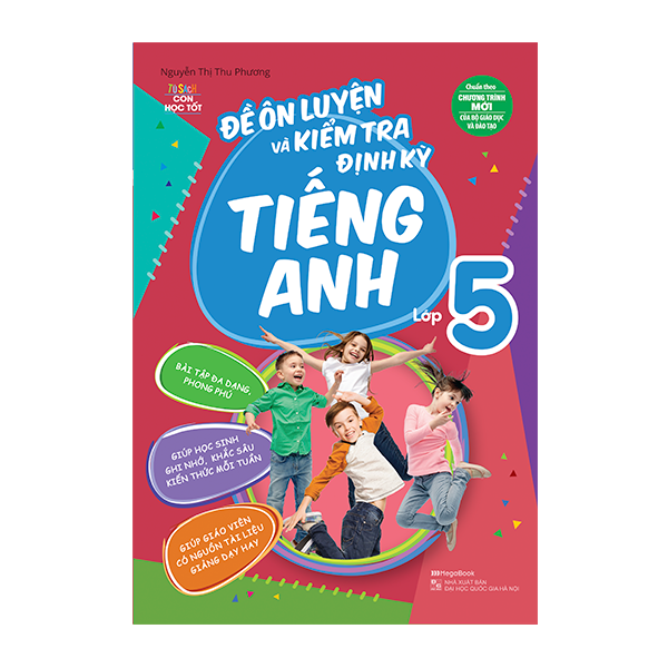 Đề Ôn Luyện Và Kiểm Tra Định Kỳ Tiếng Anh Lớp 5