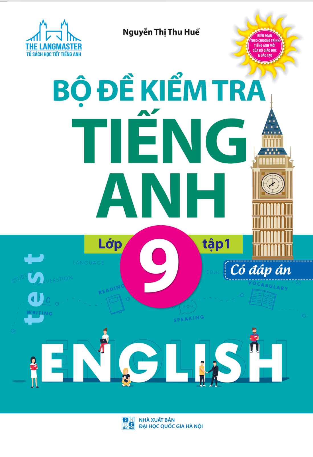 Bộ Đề Kiểm Tra Tiếng Anh - Lớp 9 - Tập 1 (Có Đáp Án)