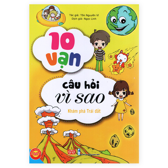 10 Vạn Câu Hỏi Vì Sao - Khám Phá Trái Đất