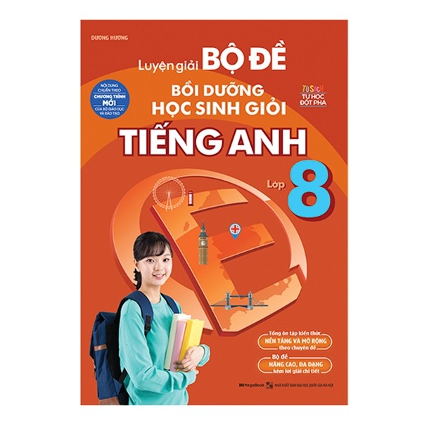 Luyện Giải Bộ Đề Bồi Dưỡng Học Sinh Giỏi Tiếng Anh Lớp 8