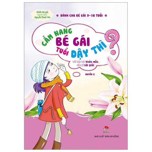 Cẩm Nang Bé Gái Tuổi Dậy Thì - Quyển 2: Tất Tần Tật Khúc Mắc Đều Có Lời Giải