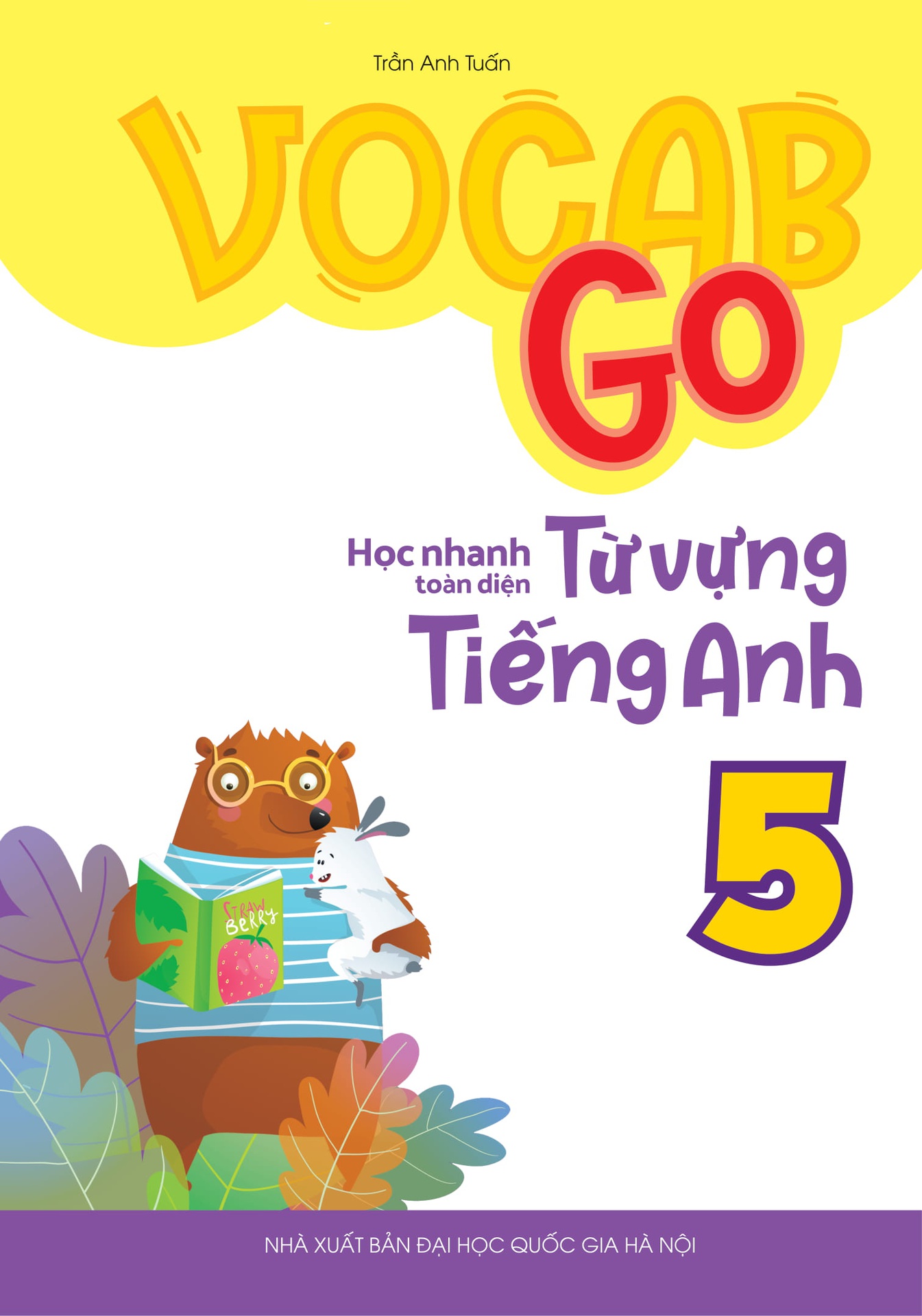 Vocab Go Học Nhanh Toàn Diện Từ Vựng Tiếng Anh 5