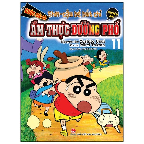 Shin - Cậu Bé Bút Chì - Truyện Dài Tập 11 - Cuộc Giải Cứu Ẩm Thực Đường Phố