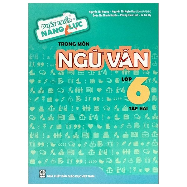 Phát Triển Năng Lực Trong Môn Ngữ Văn Lớp  6 Tập 2