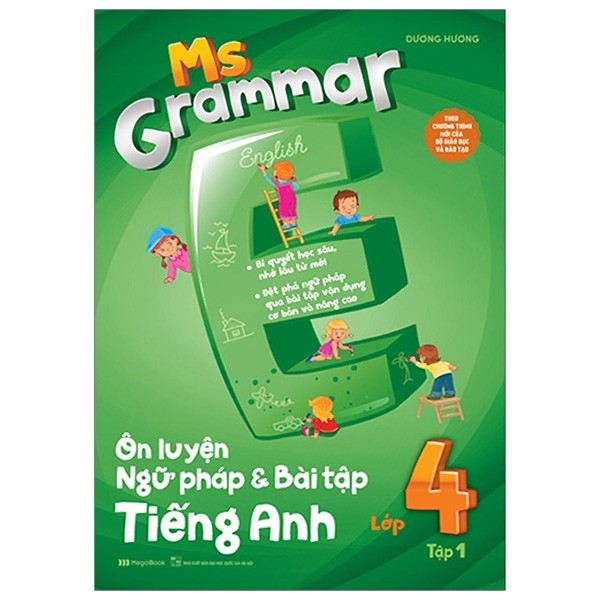Ms Grammar - Ôn Luyện Ngữ Pháp Và Bài Tập Tiếng Anh Lớp 4 - Tập 1