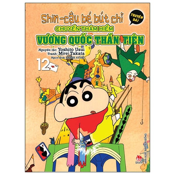 Shin - Cậu Bé Bút Chì - Truyện Dài Tập 12 - Chuyến Thám Hiểm Vương Quốc Thần Tiên