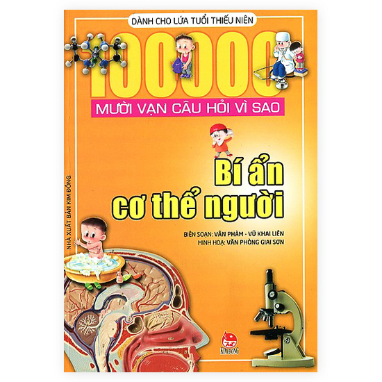 Mười Vạn Câu Hỏi Vì Sao - Bí Ẩn Cơ Thể Người