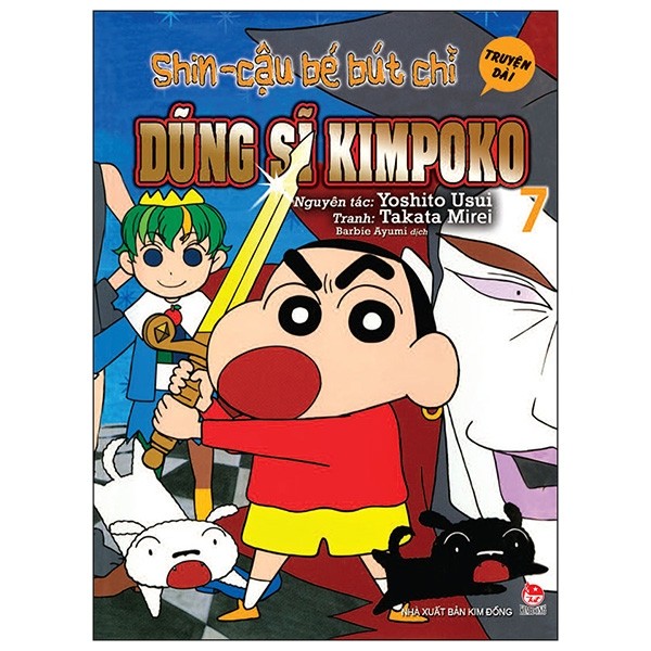 Shin - Cậu Bé Bút Chì - Truyện Dài Tập 7 - Dũng Sĩ Kimpoko