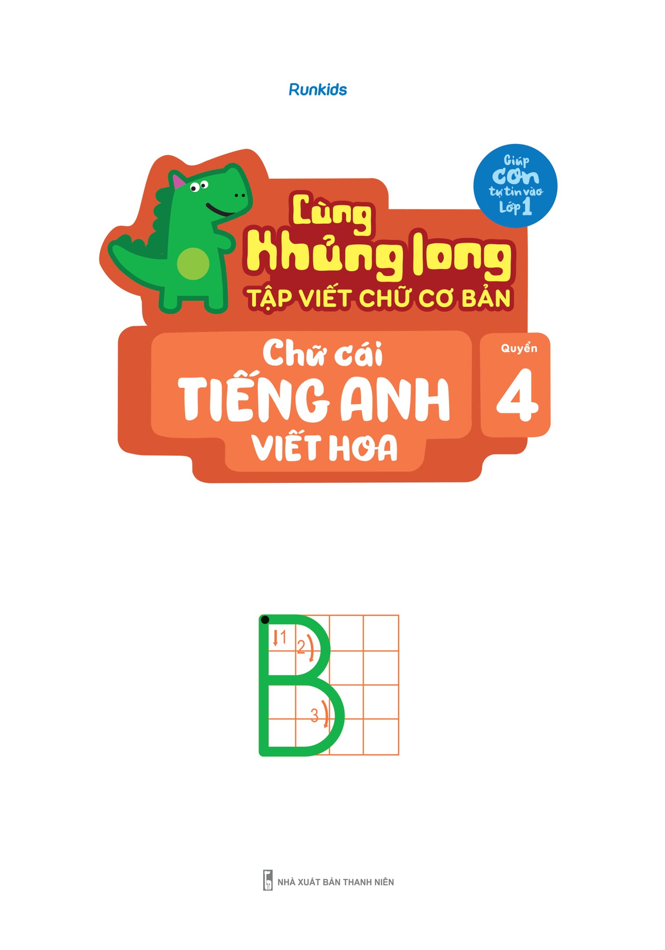 Cùng Khủng Long Tập Viết Chữ Cơ Bản - Chữ Cái Tiếng Anh Viết Hoa - Quyển 4 (Sticker Bé Trai)