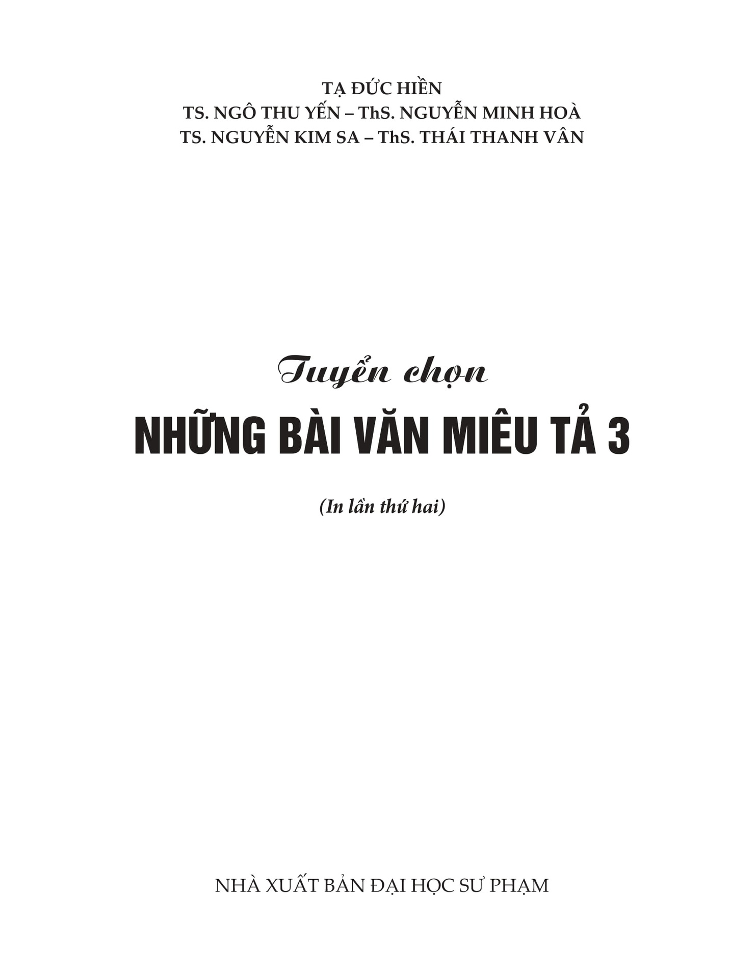 Tuyển Chọn Những Bài Văn Miêu Tả Lớp 3 (Tái Bản 2019)