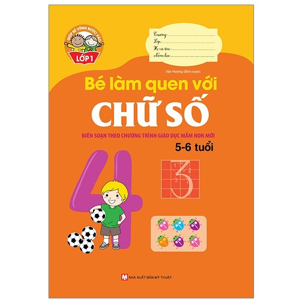 Giúp Bé Vững Bước Vào Lớp 1 - Bé Làm Quen Với Chữ Số (5 - 6 Tuổi)