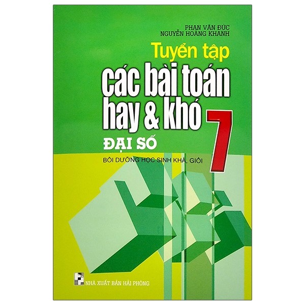 Tuyển Tập Các Bài Toán Hay Và Khó Đại Số 7