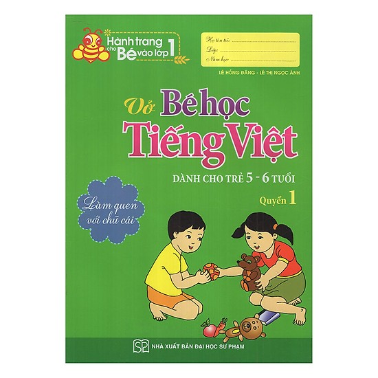 Vở Bé Học Tiếng Việt - Dành Cho Trẻ 5 - 6 Tuổi - Quyển 1