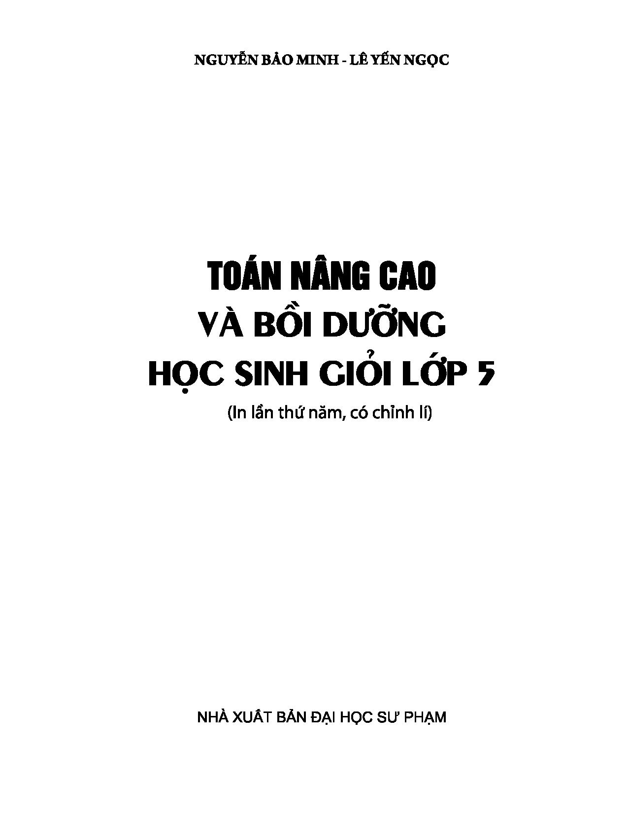 Toán Nâng Cao Và Bồi Dưỡng Học Sinh Giỏi Lớp 5 (Tái Bản 2019)