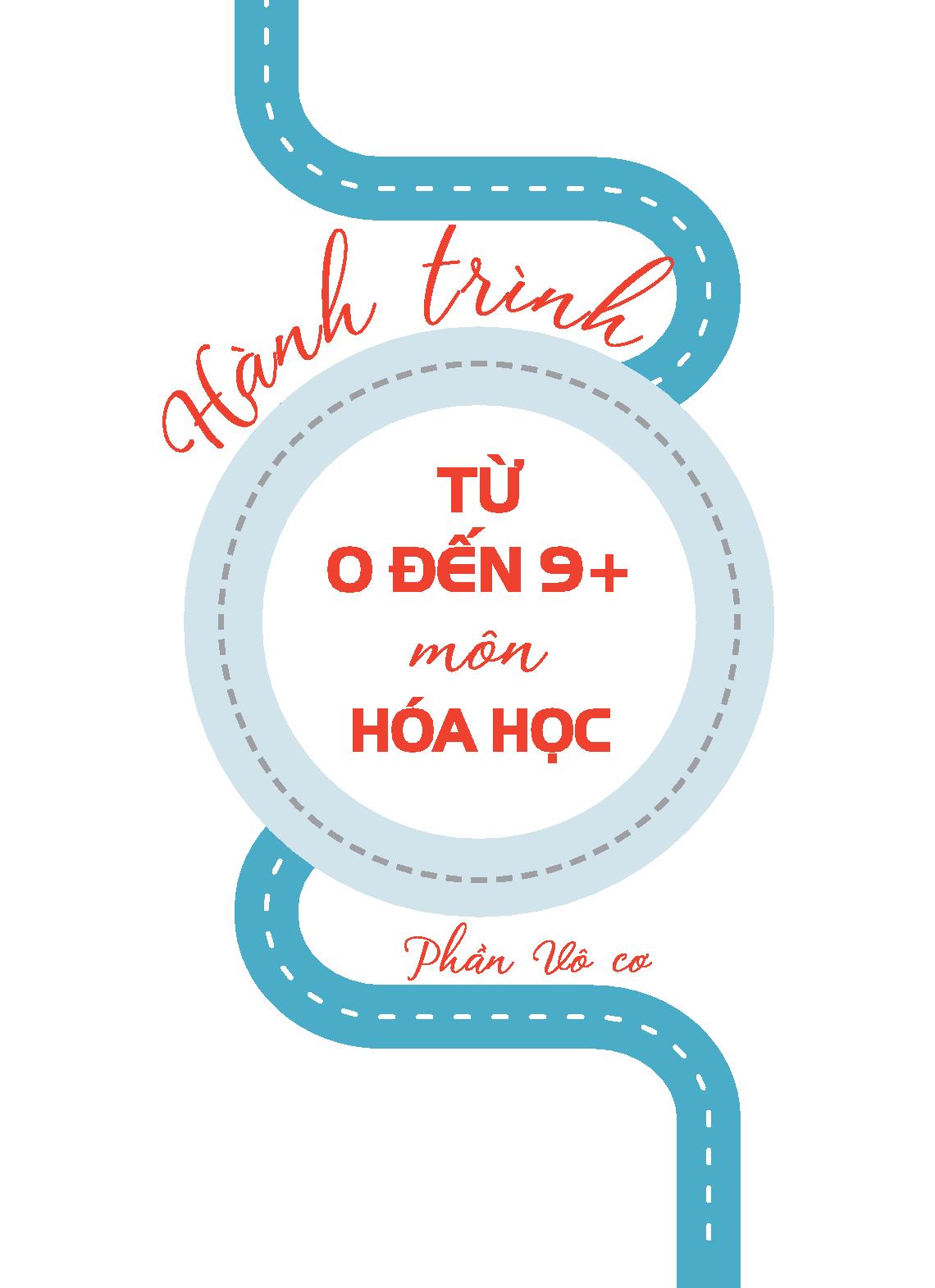 Hành Trình Từ 0 Đến 9+ Môn Hóa Học Phần Vô Cơ