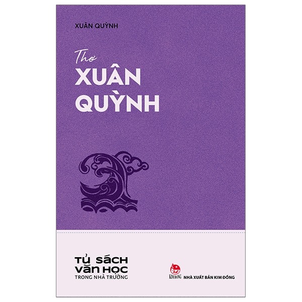 Tủ Sách Văn Học Trong Nhà Trường - Thơ Xuân Quỳnh