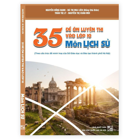 35 Đề Ôn Luyện Thi Vào lớp 10 Môn Lịch Sử