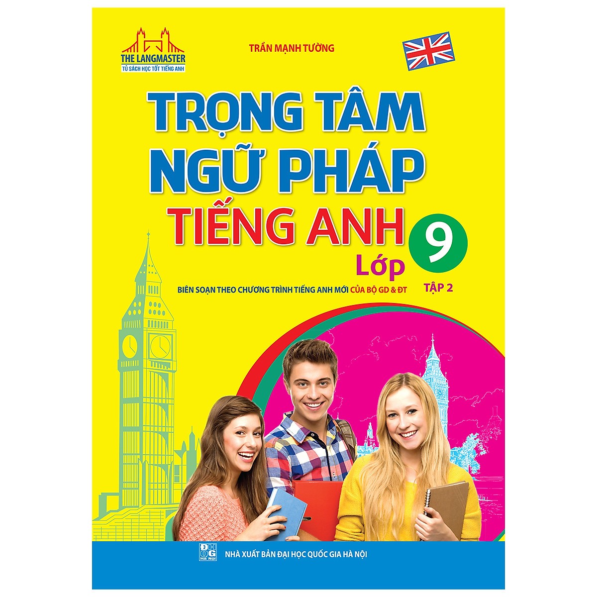 Trọng Tâm Ngữ Pháp Tiếng Anh Lớp 9 - Tập 2