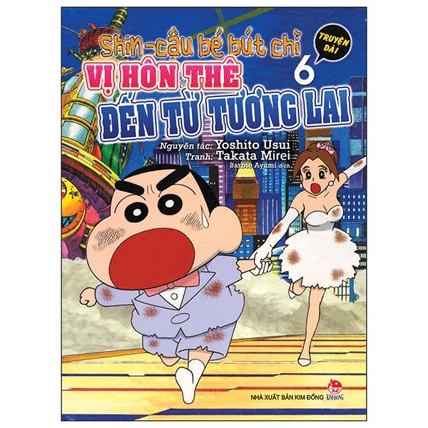 Shin - Cậu Bé Bút Chì Truyện Dài Tập 6 - Vị Hôn Thê Đến Từ Tương Lai