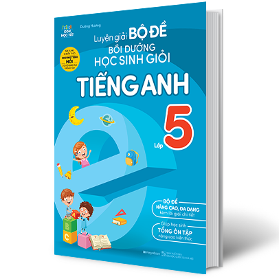 Luyện Giải Bộ Đề Bồi Dưỡng Học Sinh Giỏi Tiếng Anh Lớp 5