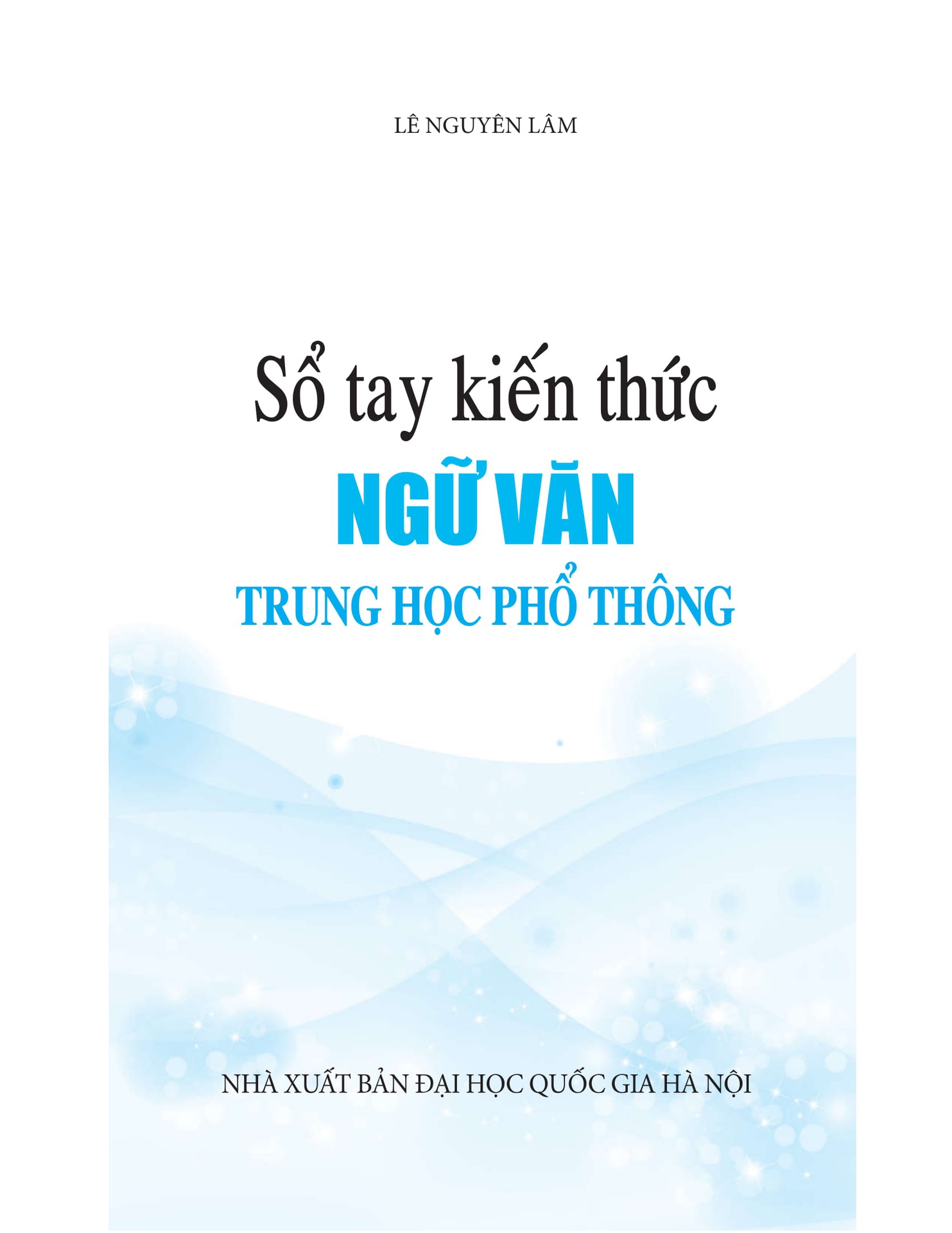 Sổ Tay Kiến Thức Ngữ Văn Trung Học Phổ Thông