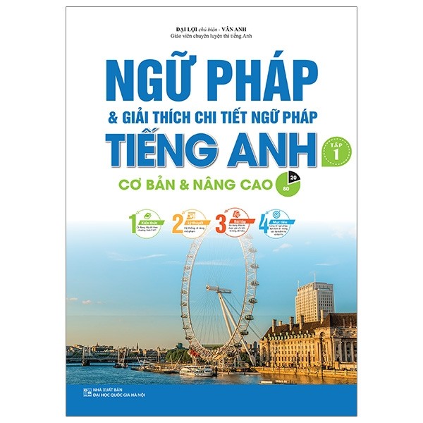 Ngữ Pháp Và Giải Thích Chi Tiết Ngữ Pháp Tiếng Anh Cơ Bản Và Nâng Cao - Tập 1