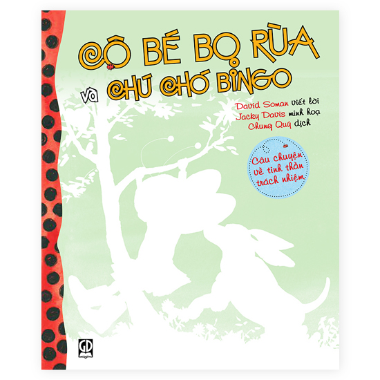 Cô Bé Bọ Rùa - Cô Bé Bọ Rùa Và Chú Chó Bingo - Câu Chuyện Về Tinh Thần Trách Nhiệm
