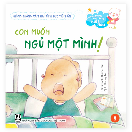 Những bài học đầu tiên về giới tính - Phòng chống xâm hại tình dục tiềm ẩn - Con muốn ngủ một mình!