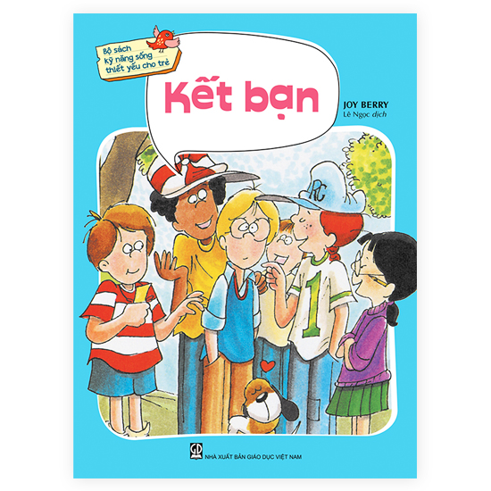 Bộ Sách Kỹ Năng Sống Thiết Yếu Cho Trẻ - Kết Bạn