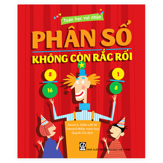 Toán Học Vui Nhộn - Phân Số Không Còn Rắc Rối