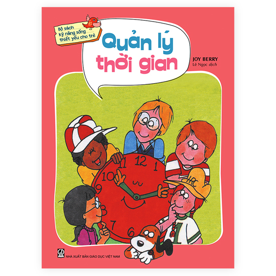Bộ Sách Kỹ Năng Sống Thiết Yếu Cho Trẻ - Quản Lý Thời Gian
