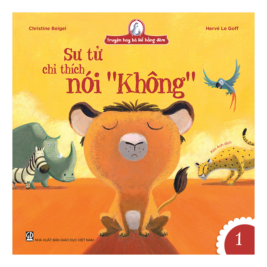 Truyện hay bà kể hằng đêm: Sư tử chỉ thích nói không