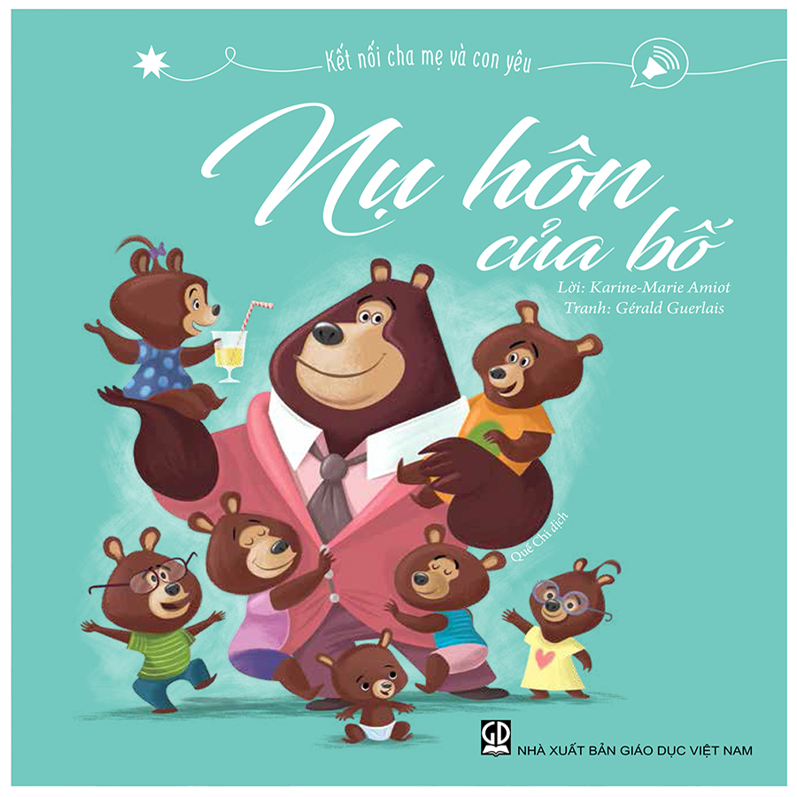 Kết Nối Cha Mẹ Và Con Yêu - Nụ Hôn Của Bố