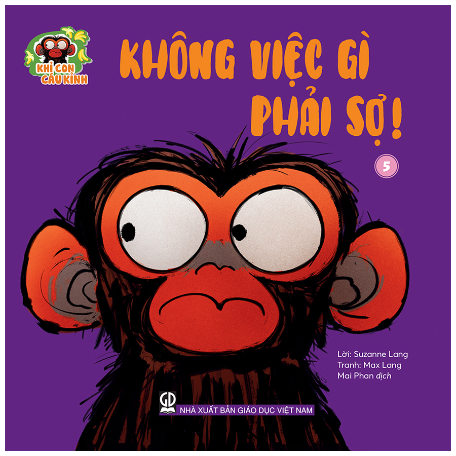 Khỉ con cáu kỉnh - Không việc gì phải sợ!