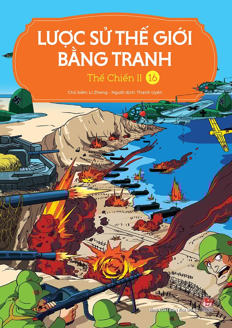 Lược Sử Thế Giới Bằng Tranh Tập 16 - Thế Chiến II