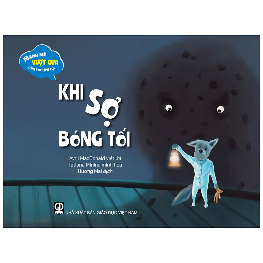Mạnh mẽ vượt qua cảm xúc tiêu cực – Khi sợ bóng tối (ADC)