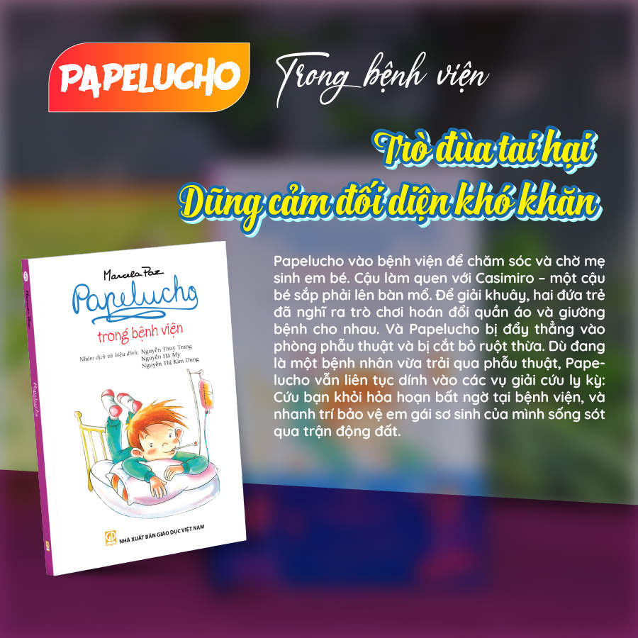 Papelucho - Bộ Truyện Kinh Điển Cho Thiếu Nhi 8-12 Tuổi (12 Tập Lẻ)