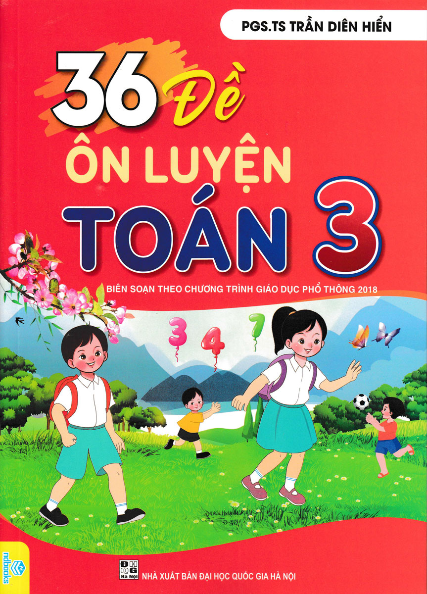 36 Đề Ôn Luyện Toán Lớp 3 (Chương Trình Mới)