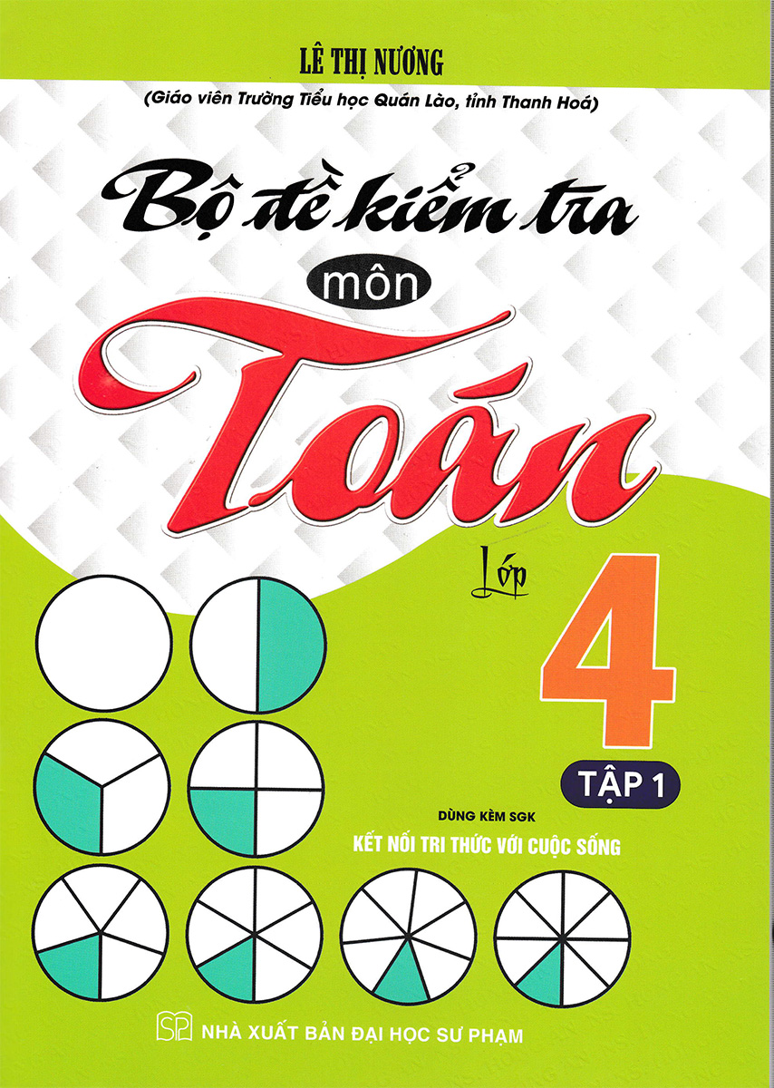 Bộ Đề Kiểm Tra Môn Toán Lớp 4 Tập 1