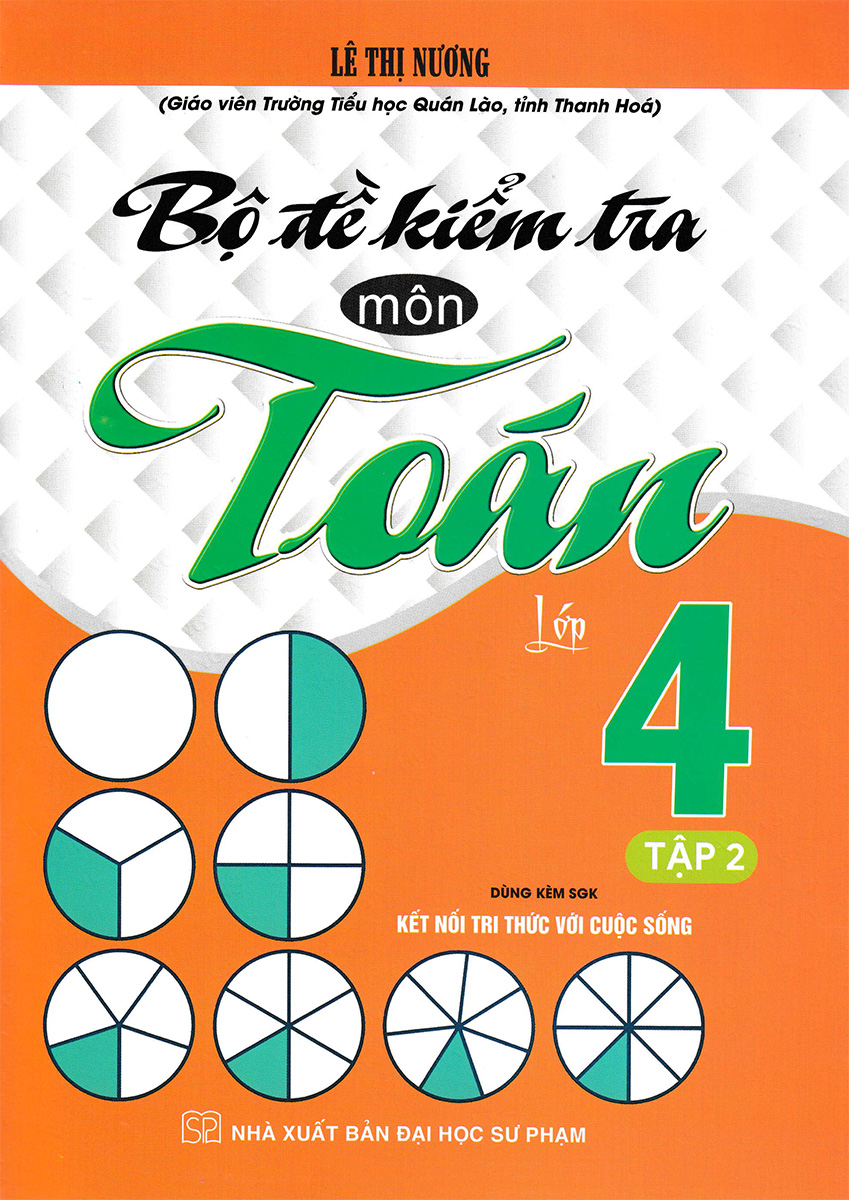 Bộ Đề Kiểm Tra Môn Toán Lớp 4 Tập 2
